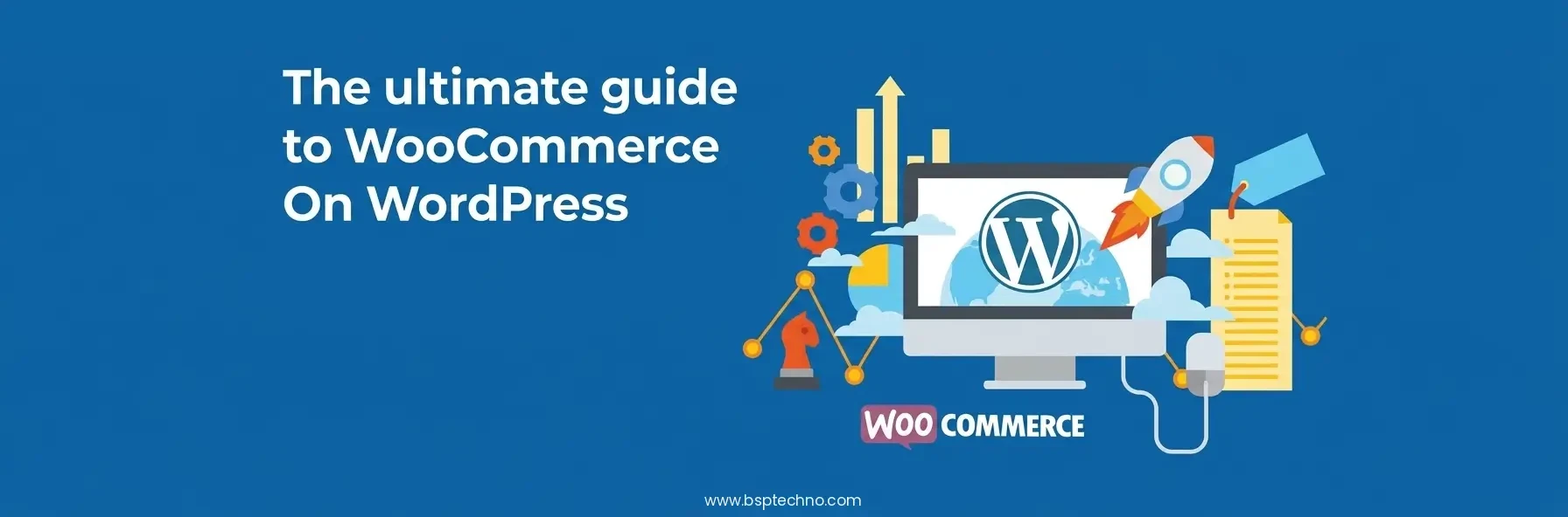 The ultimate guide to WooCommerce On WordPress
