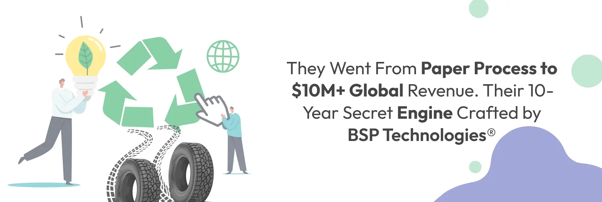 They Went From Paper Process to $10M+ Global Revenue. Their 10-Year Secret Engine Crafted by BSP Technologies®